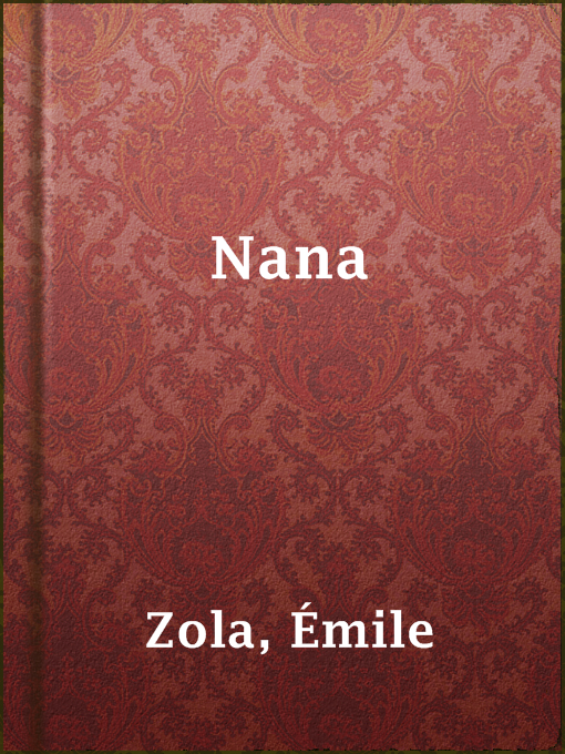 Émile Zola作のNanaの作品詳細 - 貸出可能